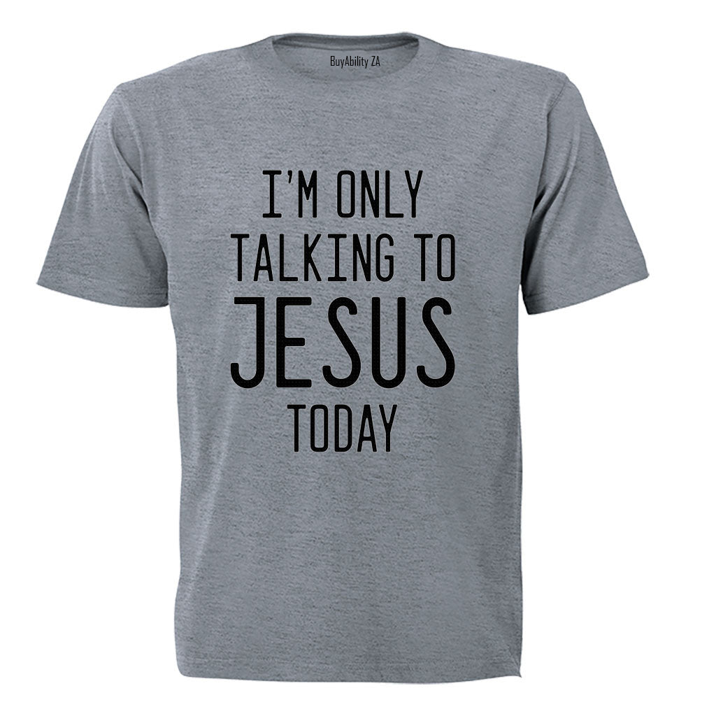 Talking To Jesus - Adults - T-Shirt - BuyAbility South Africa