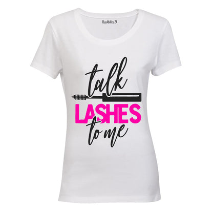 Talk Lashes to Me - Ladies - T-Shirt