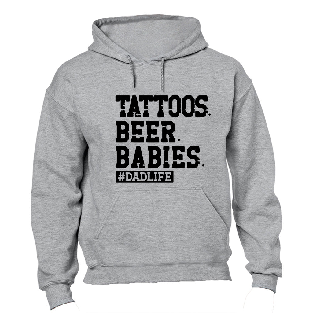 Tattoos. Beer. Babies - Dadlife - Hoodie - BuyAbility South Africa