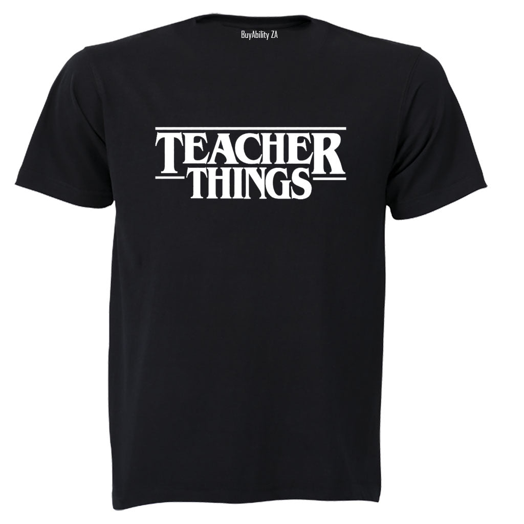 Teacher Things - Adults - T-Shirt