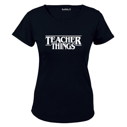 Teacher Things - Ladies - T-Shirt