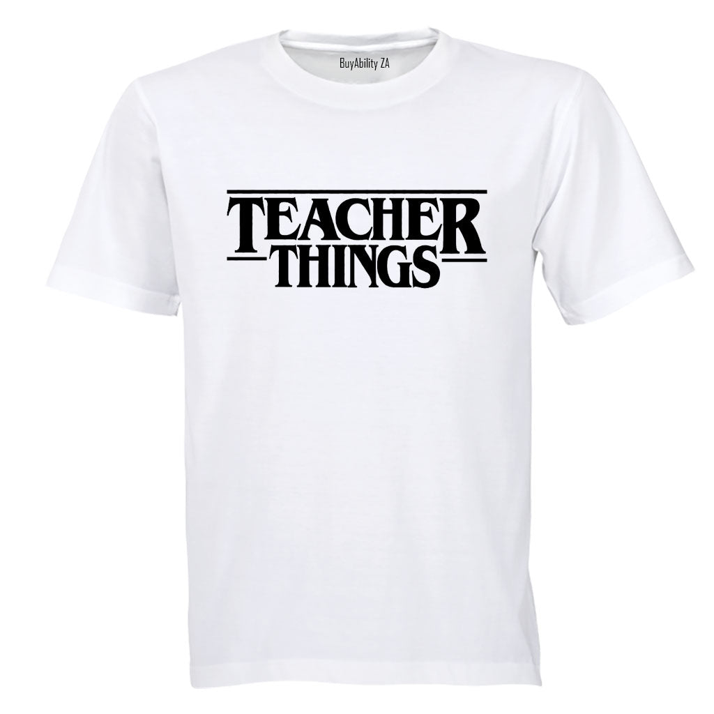 Teacher Things - Adults - T-Shirt