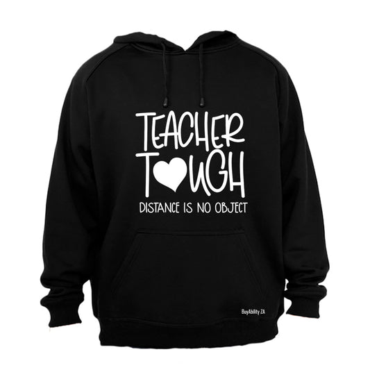 Teacher Tough - Hoodie