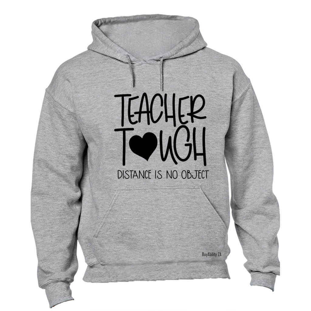 Teacher Tough - Hoodie