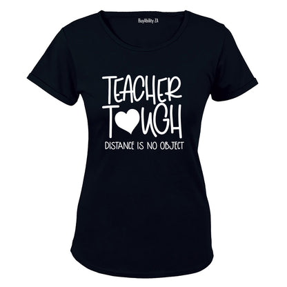 Teacher Tough - Ladies - T-Shirt - BuyAbility