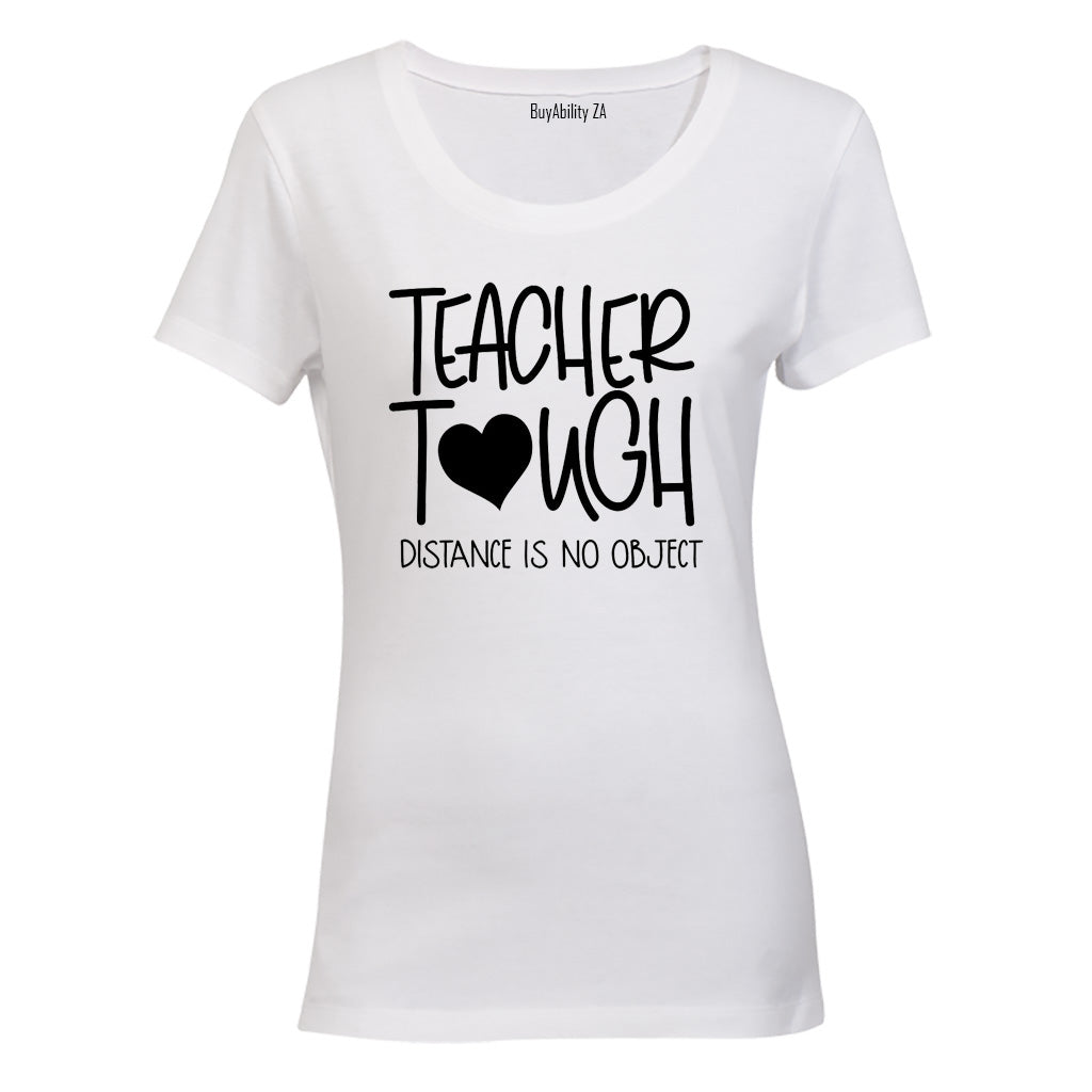 Teacher Tough - Ladies - T-Shirt - BuyAbility
