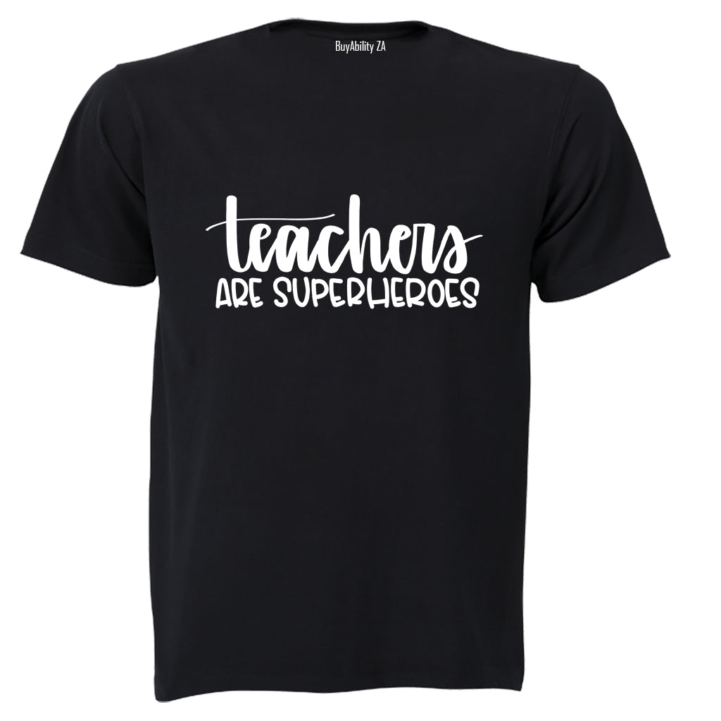 Teachers Are Superheroes - Adults - T-Shirt
