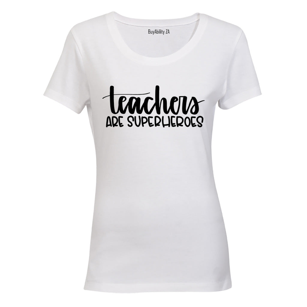 Teachers Are Superheroes - Ladies - T-Shirt