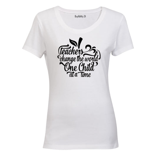 Teachers Change The World One Child at a Time - Inspired by Teachers! - Ladies - T-Shirt