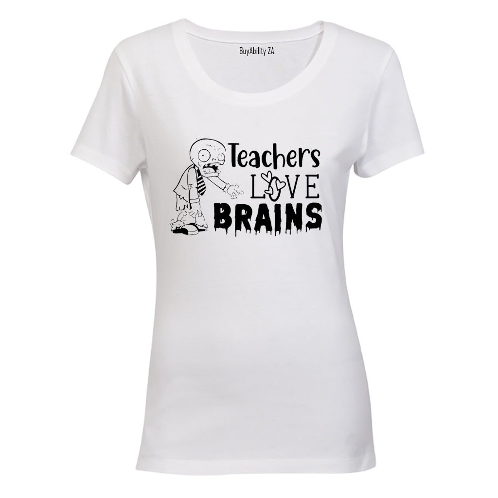 Teachers Love Brains - Valentine - Ladies - T-Shirt
