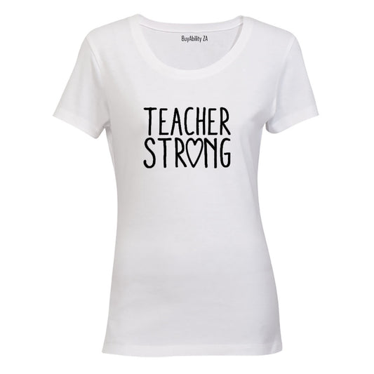 Teacher Strong - Heart - Ladies - T-Shirt
