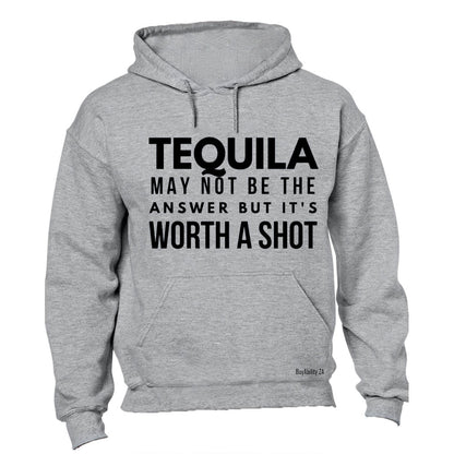 Tequila - It's Worth A Shot - Hoodie