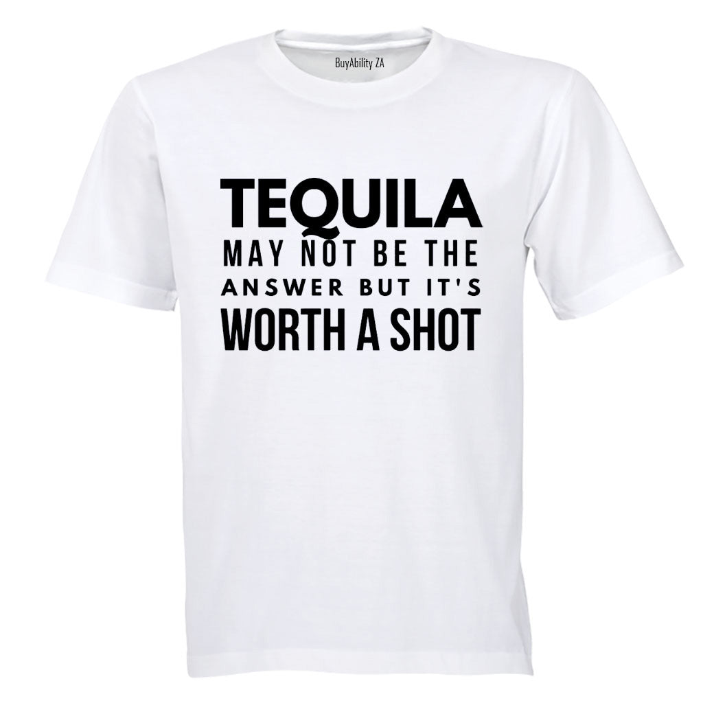 Tequila - It's Worth A Shot - Adults - T-Shirt - BuyAbility