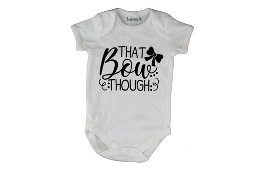 That Bow Though - Baby Grow
