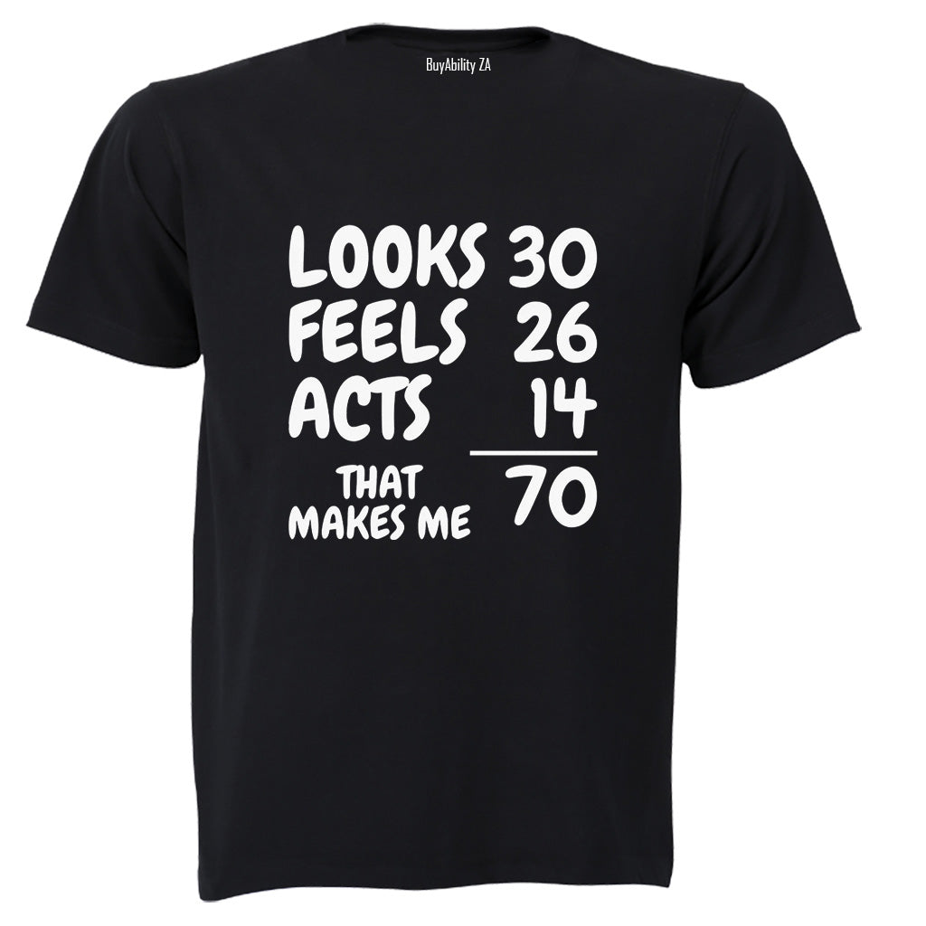 That Makes Me 70 - Adults - T-Shirt - BuyAbility South Africa
