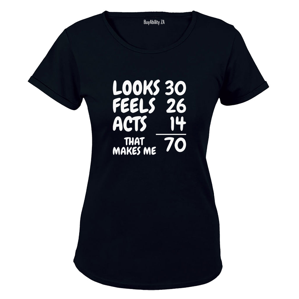 That Makes Me 70 - Ladies - T-Shirt - BuyAbility South Africa
