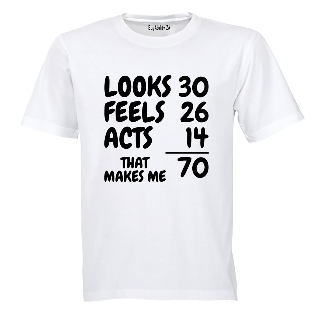 That Makes Me 70 - Adults - T-Shirt - BuyAbility South Africa