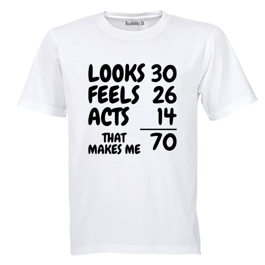 That Makes Me 70 - Adults - T-Shirt - BuyAbility South Africa