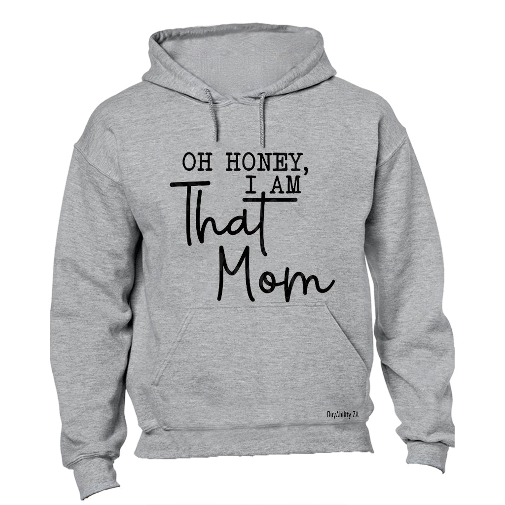 That Mom - Hoodie