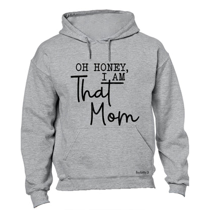 That Mom - Hoodie
