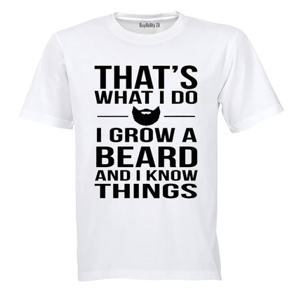That's What I Do, Grow A Beard - Adults - T-Shirt