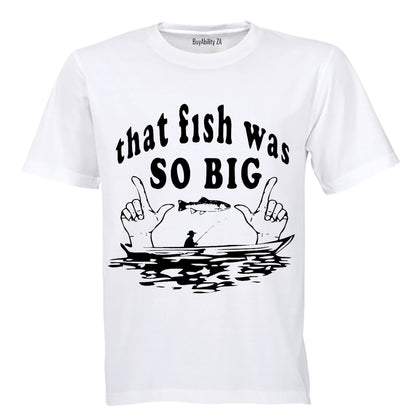 That Fish Was So Big - Kids T-Shirt