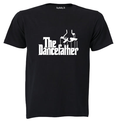 The Dance Father - Adults - T-Shirt