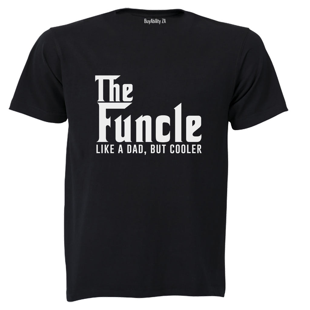 The Funcle - Like A Dad - Adults - T-Shirt - BuyAbility South Africa