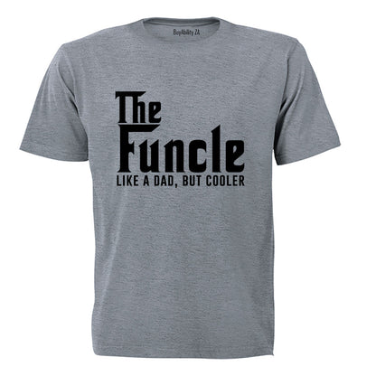 The Funcle - Like A Dad - Adults - T-Shirt - BuyAbility South Africa