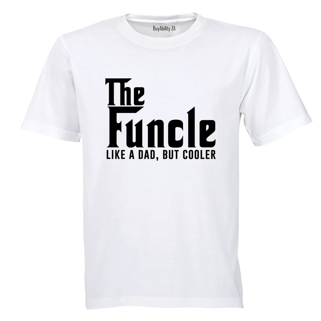 The Funcle - Like A Dad - Adults - T-Shirt - BuyAbility South Africa