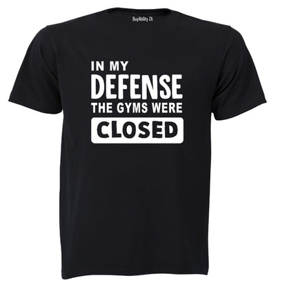 The Gyms Were Closed - Adults - T-Shirt - BuyAbility South Africa