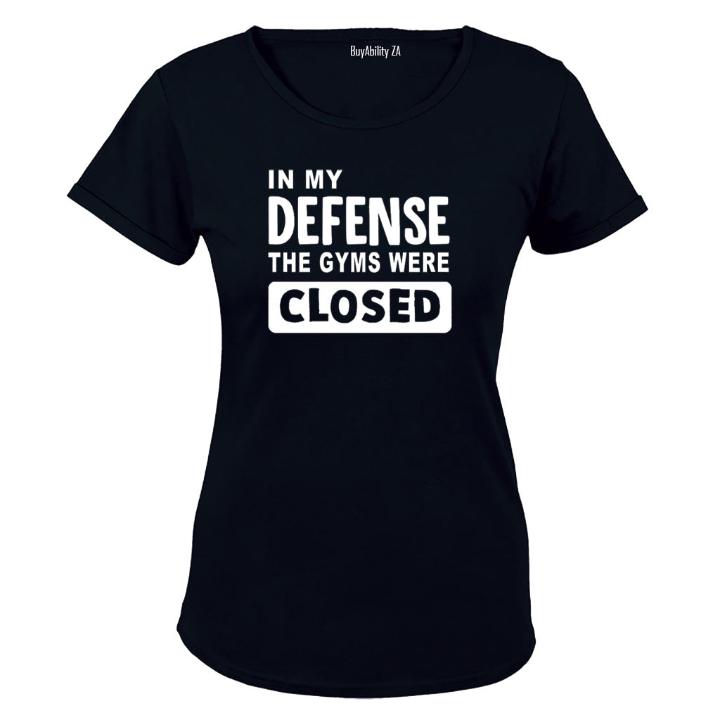The Gyms Were Closed - Ladies - T-Shirt - BuyAbility South Africa