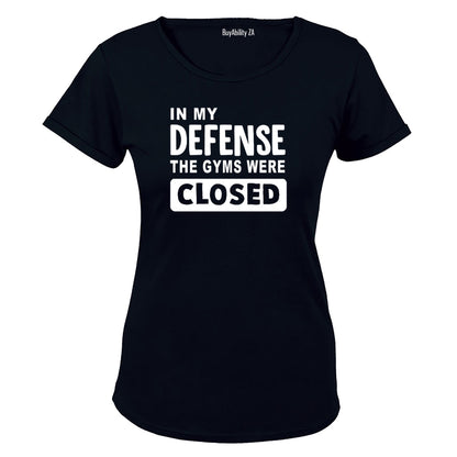 The Gyms Were Closed - Ladies - T-Shirt - BuyAbility South Africa