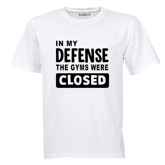 The Gyms Were Closed - Adults - T-Shirt - BuyAbility South Africa