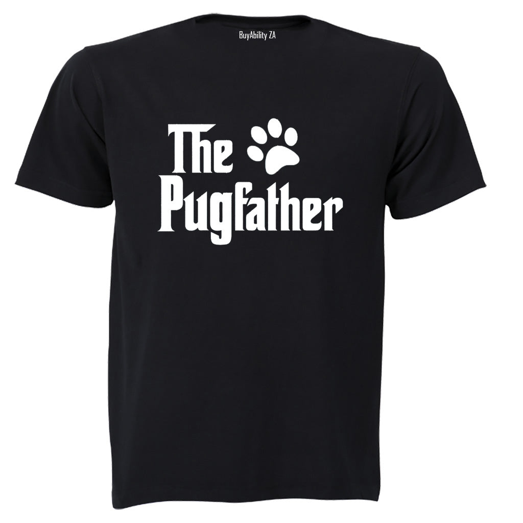The PugFather - Adults - T-Shirt - BuyAbility