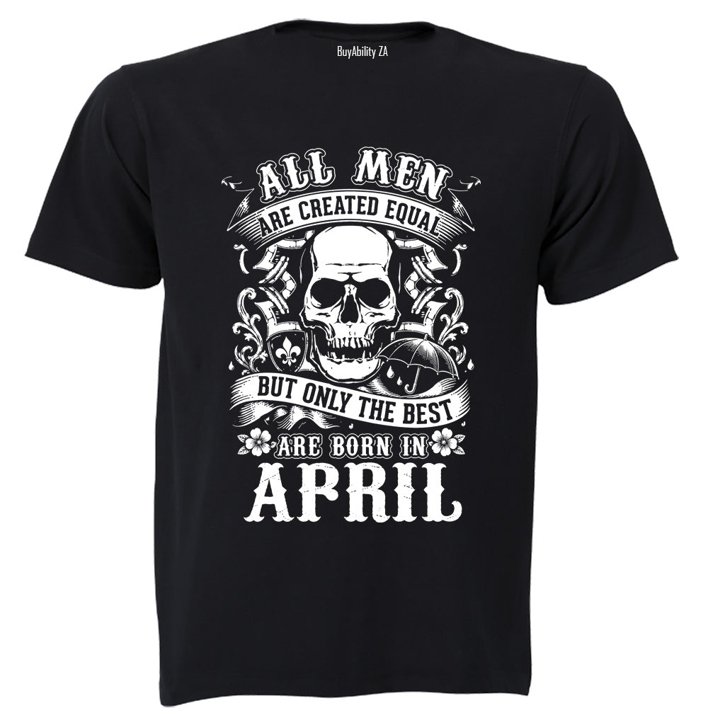 The Best Are Born in April - Adults - T-Shirt - BuyAbility South Africa