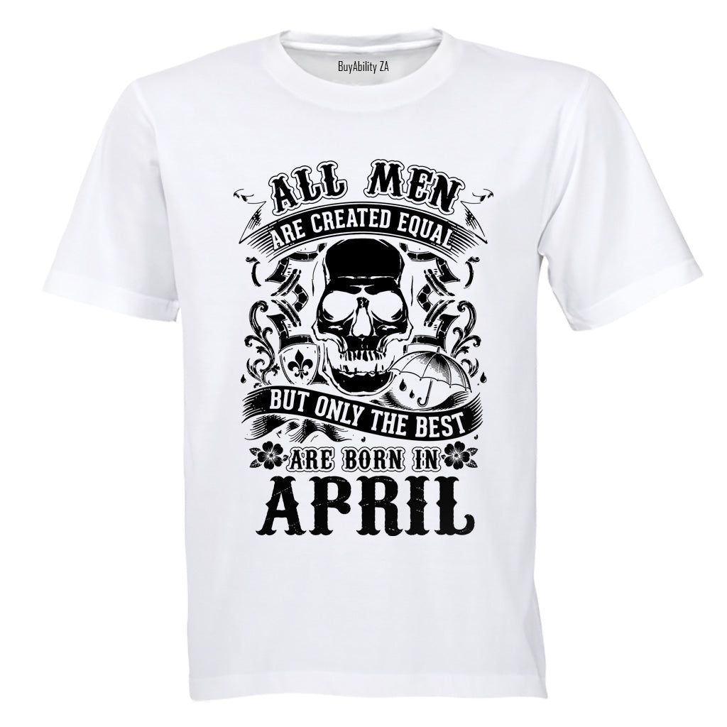 The Best Are Born in April - Adults - T-Shirt - BuyAbility South Africa