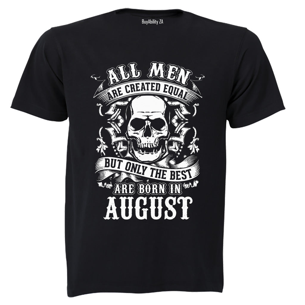 The Best Are Born in August - Adults - T-Shirt - BuyAbility South Africa