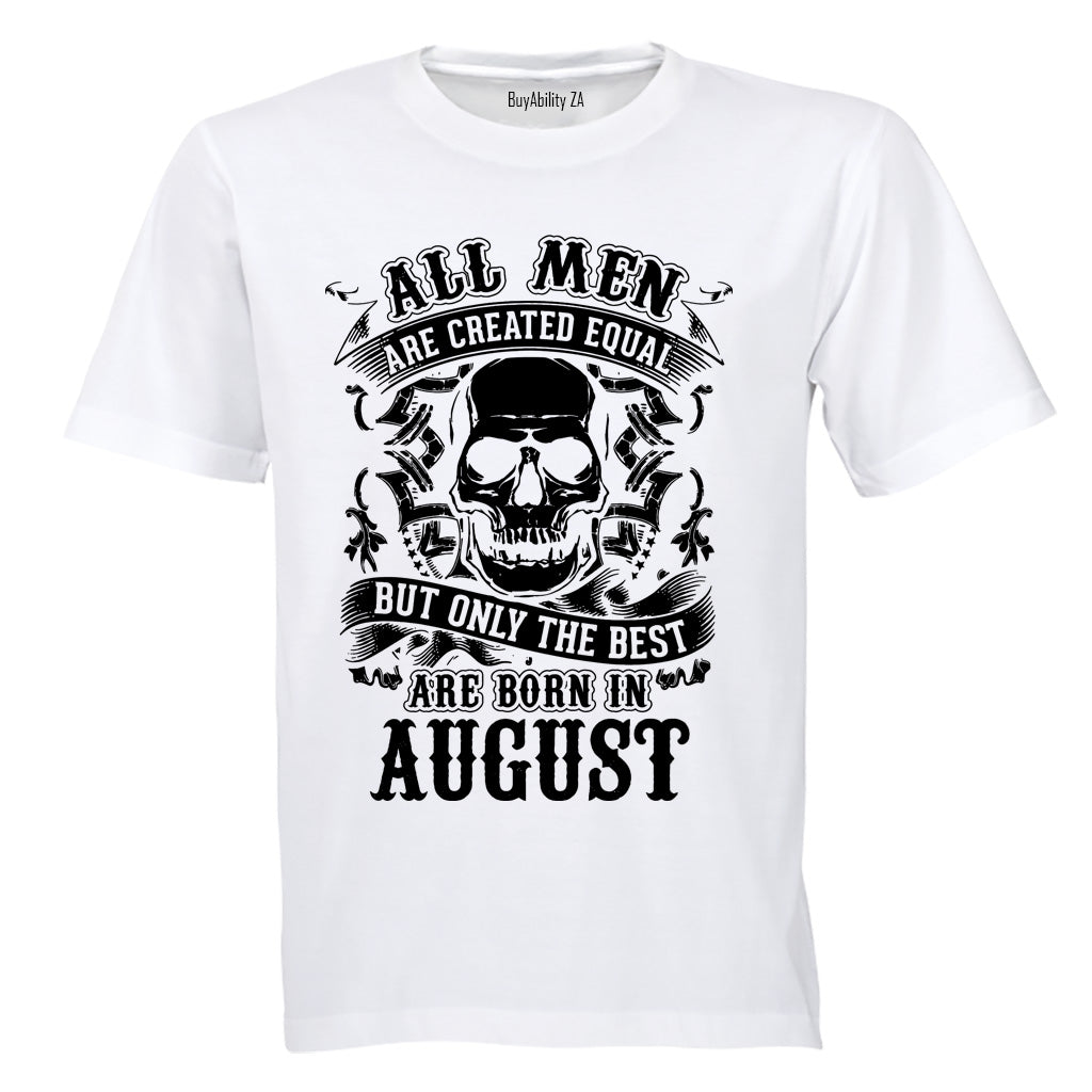 The Best Are Born in August - Adults - T-Shirt - BuyAbility South Africa