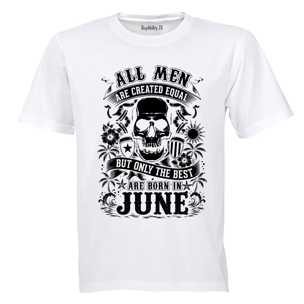 The Best Are Born in June - Adults - T-Shirt - BuyAbility South Africa