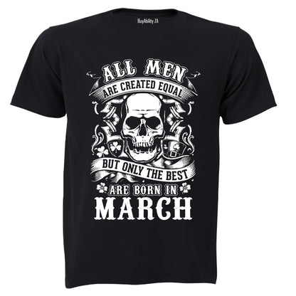 The Best Are Born in March - Adults - T-Shirt - BuyAbility South Africa