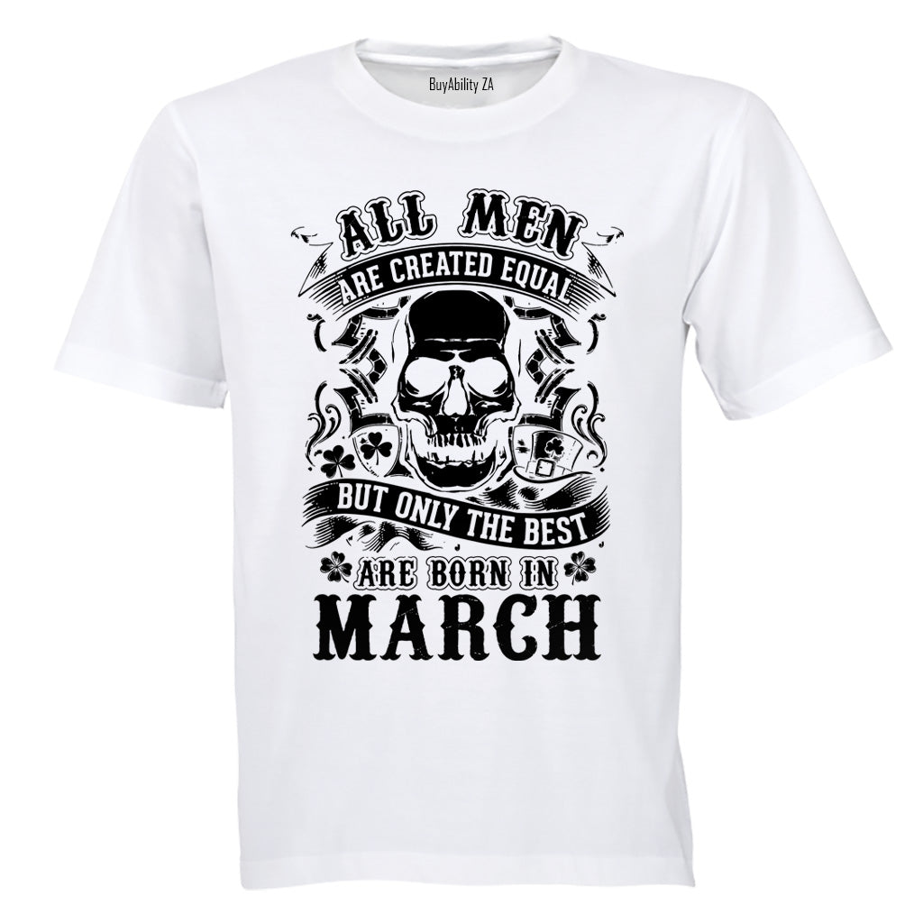 The Best Are Born in March - Adults - T-Shirt - BuyAbility South Africa