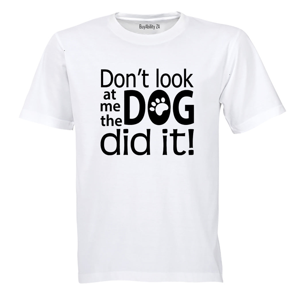 The Dog Did It - Adults - T-Shirt