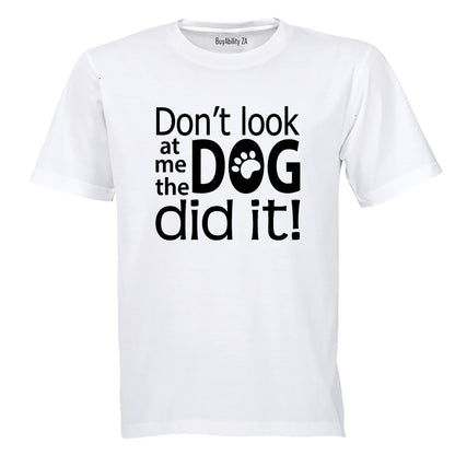 The Dog Did It - Adults - T-Shirt