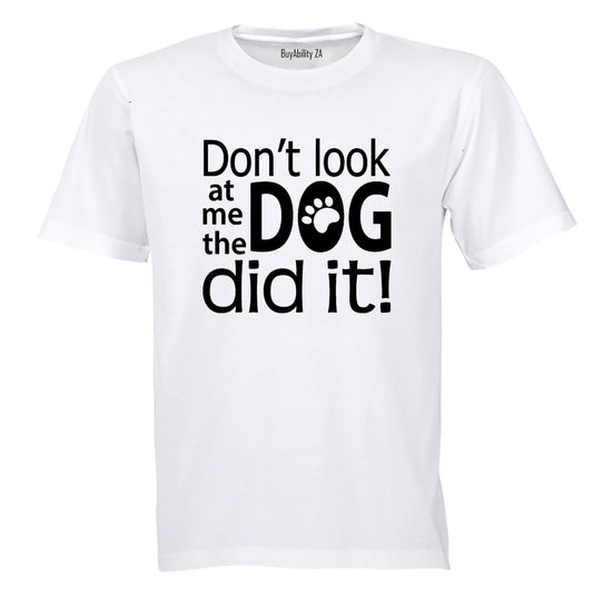 The Dog Did It - Adults - T-Shirt