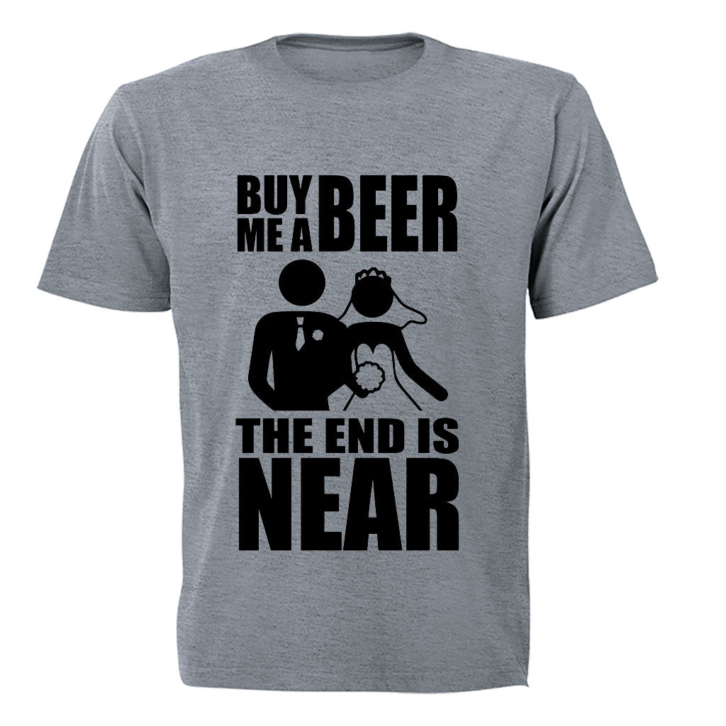 The End Is Near - Wedding - Adults - T-Shirt - BuyAbility South Africa