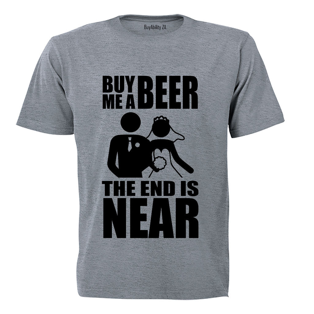 The End Is Near - Wedding - Adults - T-Shirt