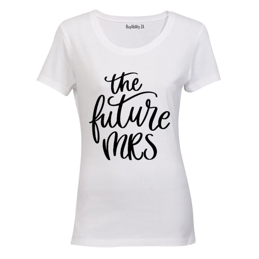The Future MRS - Ladies - T-Shirt