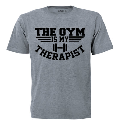The Gym is my Therapist - Adults - T-Shirt