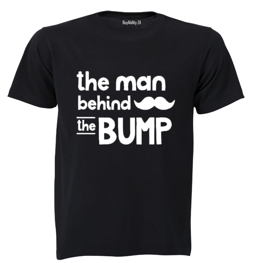 The Man Behind the Bump! - Adults - T-Shirt